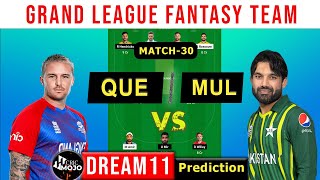 Multan vs Quetta🔴Live Dream11 Team Prediction Today I Multan vs Quetta SL amp GL Teams🔥 [upl. by Bashemath]