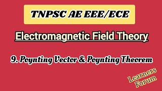 9 Poynting Vector  Poynting Theorem  Electromagnetic Field Theory [upl. by Kwok258]