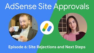 AdSense Site Approvals series  Site Rejections and Next Steps [upl. by Aip455]