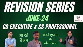 📣 ANNOUNCEMENT  REVISION SERIES JUNE24  CS EXECUTIVE  CS PROFESSIONAL MARATHON SERIES [upl. by Eckardt652]