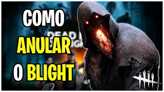 COMO ANULAR um dos KILLERS MAIS FORTES do JOGO Blight  Parte 22  Dead by Daylight [upl. by Ranit]