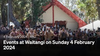 Highlights from Waitangi on Sunday  04 February 2024  RNZ [upl. by Atnuahc]