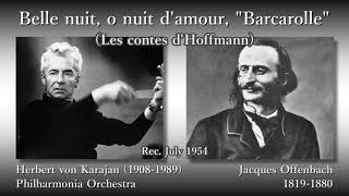 Offenbach The Tales of Hoffmann Barcarolle Karajan amp The Phil 1954 オッフェンバック ホフマン物語舟歌 カラヤン [upl. by Gabbie517]