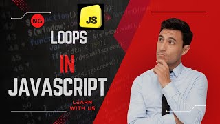 06  part1  loops in Javascript Javascript learn with Us [upl. by Eisnil]