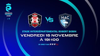 J8 I FC Fleury vs Havre AC en replay 20 I ARKEMA Première Ligue 20242025 [upl. by Naara]