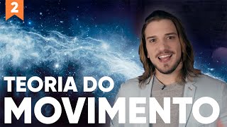 A Teoria do Movimento  Episódio 2 [upl. by Lambrecht]