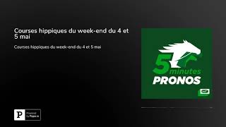 Courses hippiques du weekend du 4 et 5 mai [upl. by Menendez622]