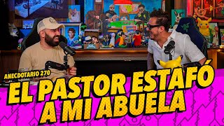 Episodio 270  El pastor estafó a mi abuela [upl. by Anyaj]