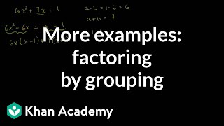 More examples of factoring by grouping  Algebra I  Khan Academy [upl. by Chretien411]