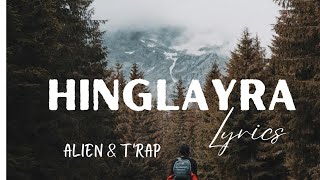 Hinglayra  Alien amp Trap peldendrubialien431bhutanese new songHinglayra Alien lyricvideo [upl. by Selbbep]