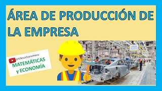 👷 ⛏️ ÁREA de PRODUCCIÓN en una empresa FUNCIONES Y ACTIVIDADES [upl. by Adnawed]