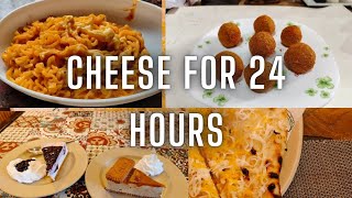 I Only ate CHEESE For 24 HOUR  All cheese dishes [upl. by Oedama]