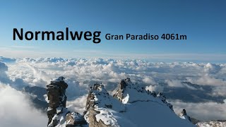 Gran Paradiso 4061m Normalweg [upl. by Penney]