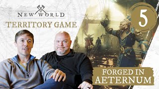 New World Forged in Aeternum  Territory Game [upl. by Searcy273]