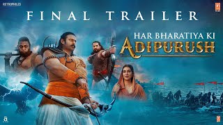 Adipurush Final Trailer Hindi  Prabhas  Saif Ali Khan  Kriti Sanon  Om Raut  Bhushan Kumar [upl. by Ellemac]