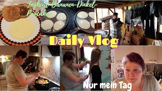 Daily Vlog  JoghurtBananenDinkelPancakes  Mein Tag  Mamaalltag  Großfamilie [upl. by Pollitt400]