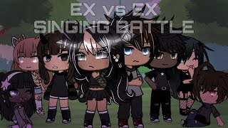 Gacha Life Singing Battle  Ex vs Ex  No songs are mine [upl. by Arammat701]