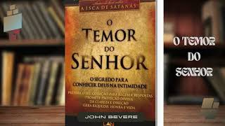 O TEMOR DO SENHOR CAP 9 JOHN BEVERE [upl. by Luise122]