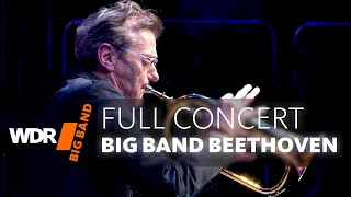 WDR BIG BAND  Big Band Beethoven  Full Concert [upl. by Hirsch]