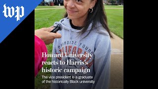 Howard University reacts to Harris’s historic campaign [upl. by Savart]