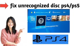 How To Fix Unrecognized Disc PS4PS5 [upl. by Primalia]