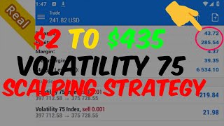 2 to 435 The Volatility 75 Index Scalping Strategy That You Need to Know for Small Account Growth [upl. by Solley]