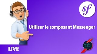 27  Utilisation du composant Messenger dans un projet Symfony 22 [upl. by Gainor146]