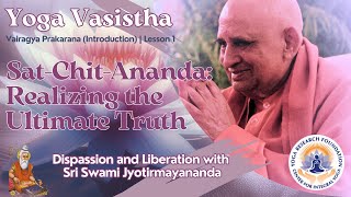 SatChitAnanda Realizing the Ultimate Truth [upl. by Adama]