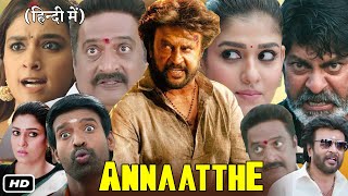 Annaatthe Full HD Movie In Hindi Dubbed I Rajinikanth I Nayanthara I Keerthy S Jagapathi B Facts [upl. by Tiana]