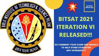 💥BITSAT 2021 ITERATION VI 6 RELEASED 🧐 I BITSAT ITERATION 6 IS OUT☺COMMENT YOUR BRANCH UPGRADES [upl. by Darya]