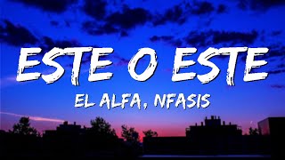 Este el alfa  El Alfa quotEl Jefequot x Nfasis  ESTE [upl. by Adev]