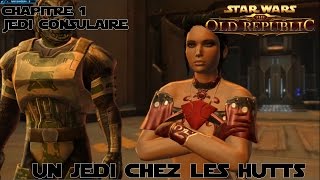 Star Wars The old Republic Un Jedi chez les Hutts [upl. by Yrrum]