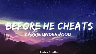 Carrie Underwood  Before He Cheats Lyrics  Music Braylee [upl. by Leiahtan]