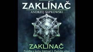 Andrzej Sapkowski  Zaklínač  Zaklínač I Poslední přání 16 Audiotékacz [upl. by Notecnirp285]