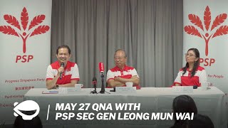 May 27 QampA with PSP Secretary General Leong Mun Wai [upl. by Nesyt]