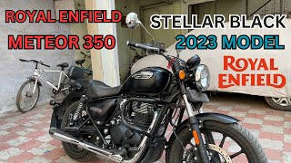 ROYAL ENFIELD METEOR 350 OWNERSHIP REVIEW  STELLAR BLACK  2023 MODEL  BS6 [upl. by Hermon]