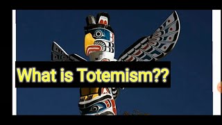 What is TotemismAnthropology of Religion [upl. by Mari]