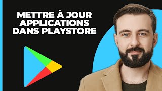 Comment Mettre À Jour Des Applications Dans Playstore Facile [upl. by Novikoff]