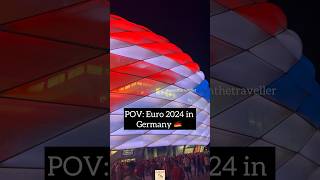 POV Euro 2024 in Germany 🇩🇪  Allianz Arena at Night ❤️🏟️⚽️ euro2024 [upl. by Quinton]