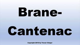 How To Pronounce BraneCantenac [upl. by Bruner]