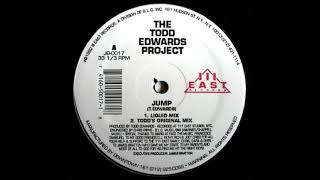 The Todd Edwards Project  Jump Todds Original Mix [upl. by Kazimir467]