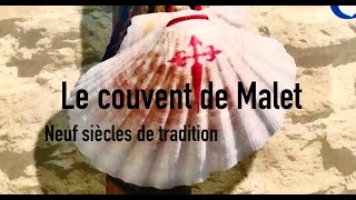 Couvent de Malet Neuf siècles de tradition [upl. by Mora913]