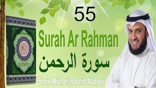 55 Surah Ar Rahman Mishary Rashid Alafasy  Beautiful Emotional Crying and Best Recitation [upl. by Atiseret564]