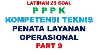 LATIHAN SOAL PPPK PENATA LAYANAN OPERASIONAL PART 9 [upl. by Dawn]