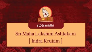 Sri Maha Lakshmi Ashtakam Indra Krutam  Stotra Nidhi [upl. by Einnob991]