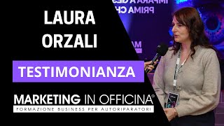 MARKETING IN OFFICINA® Testimonianza di Laura Orzali [upl. by Mcneely]