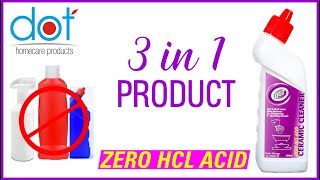 ZERO HCL acid  DOT Ceramic Cleaner  Stop calling it as Toilet Cleaner  DOT Home Care products [upl. by Pegg]