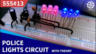 Police Lights Themed LED Flasher Circuit  555 Timer Project 13 [upl. by Ohs899]