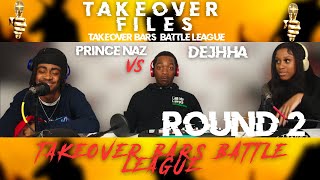 Dejhha vs Prince Naz Round 2 Takeover Bars Battle League [upl. by Edmondo105]