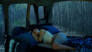 Fall Into Deep Sleep  Pouring Rain Sound on Camping Car makes you fall asleep instantly [upl. by Riba]